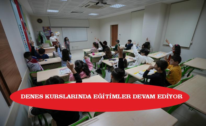 DENES KURSLARINDA EĞİTİMLER DEVAM EDİYOR