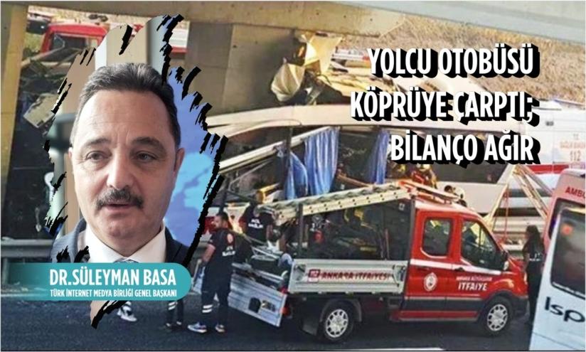 DR. SÜLEYMAN BASA, ANKARA’DA MEYDANA GELEN ELİM KAZA NEDENİ İLE TAZİYE MESAJI YAYIMLADI